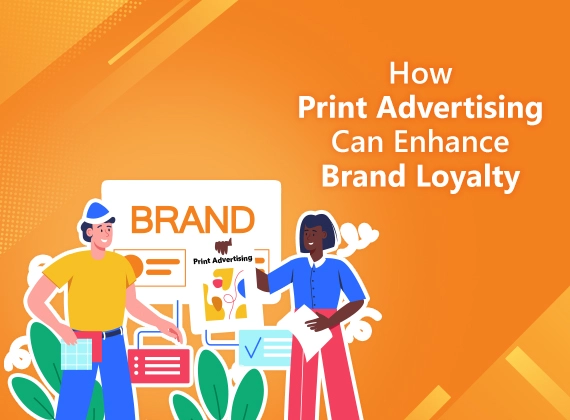 How-Print-Advertising-Can-Enhance-Brand-Loyalty_banner_thumbnail