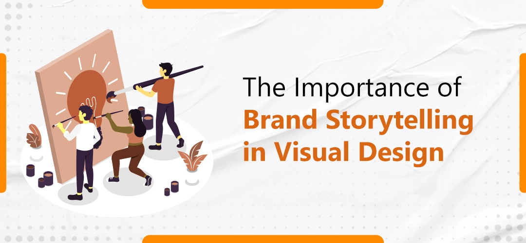 How Visual Storytelling Shapes the Best Brand Storytelling Experience