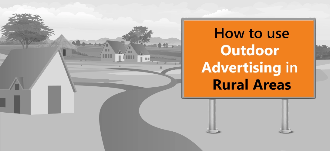 How to use Outdoor Advertising in Rural Areas