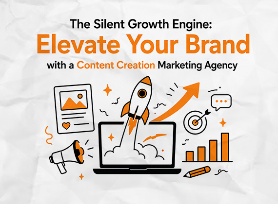 The Silent Growth Engine: Elevate Your Brand with a Content Creation Marketing Agency